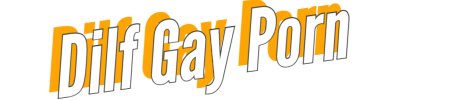 Dilf Gay Porn